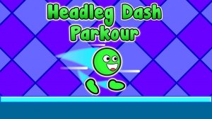 Headleg Dash Parkour Arcade